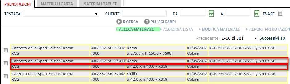 Premere il tasto MODIFICA MATERIALE (4) e procedere con il nuovo caricamento.