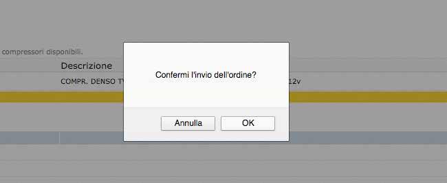 CONFERMA ORDINE: Una volta cliccato sul pulsante Conferma ordine appare un menù che chiede ulteriore conferma dell intenzione di inviare l ordine CONFERMA ORDINE - OK : Se si sceglie OK l ordine