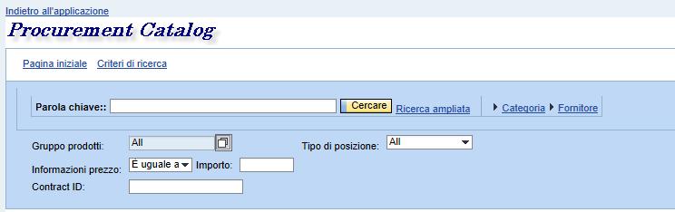 2 4 Creazione Carrello Acquisti: Ricerca ampliata Cliccando Ricerca ampliata è possibile effettuare la ricerca per codice categoria merceologica (Gruppo prodotti),