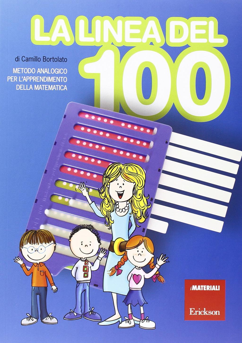 La linea del 100. Metodo analogico per l'apprendimento della matematica.