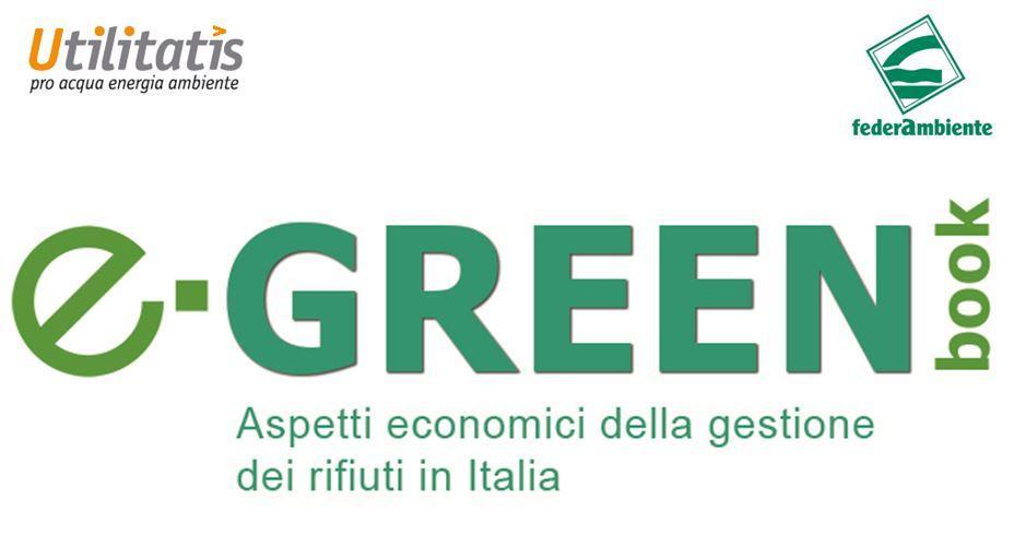 Stato dell arte del settore della gestione dei rifiuti I dati del Green Book 2014