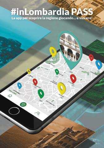 2.4. APP INLOMBARDIA PASS «inlombardia PASS» il dynamica game di scoperta della regione, strutturata con dinamiche di gioco e un loyalty program che stimolerà i turisti e cittadini a collezionare i