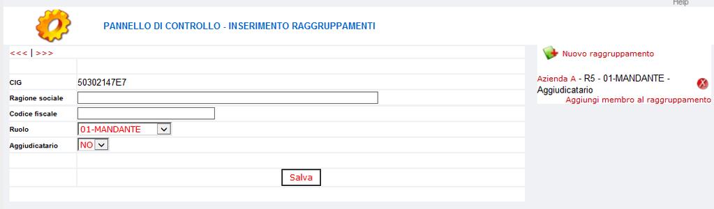 Selezionare il ruolo dell Azienda che si sta inserendo all interno del raggruppamento. 4. Selezionare se il partecipante al raggruppamento che si sta inserendo è anche aggiudicatario o no!! N.B.