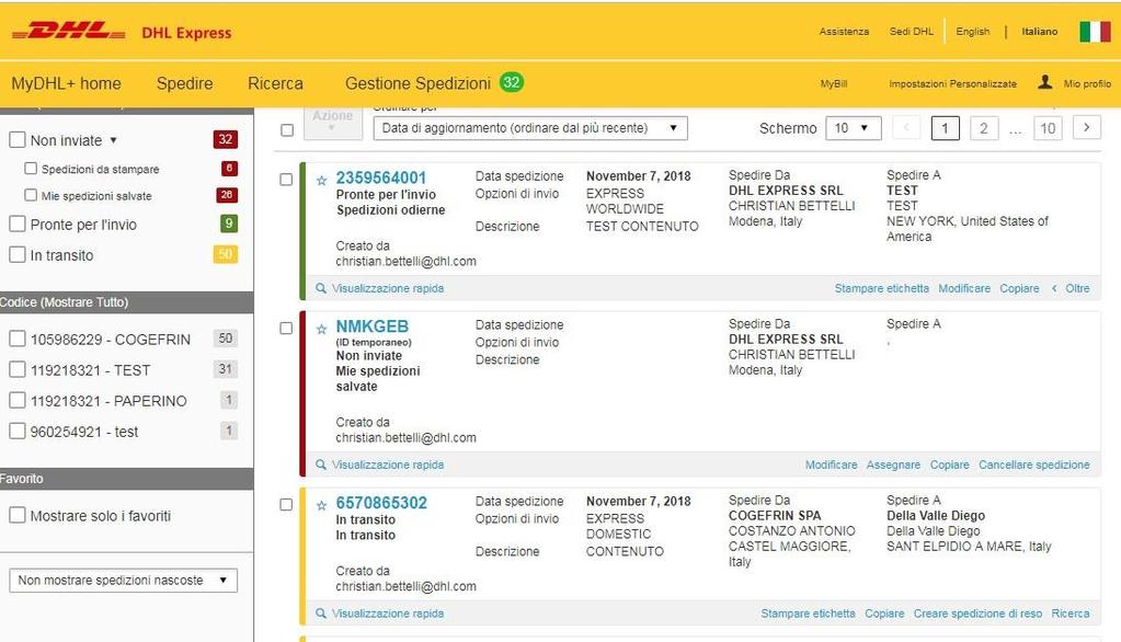 Le spedizioni in Archivio saranno visualizzate con il seguente codice colore: Rosso - spedizione salvata e non stampata Verde - spedizione