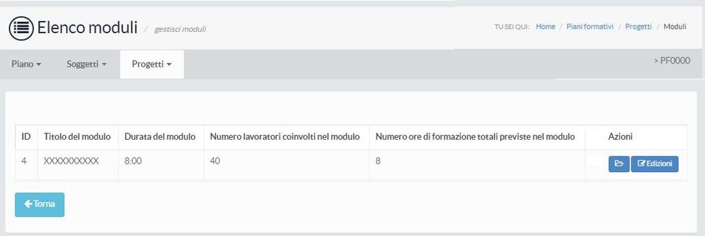 Selezionare il pulsante Edizioni in corrispondenza del modulo di interesse. Figura 7.