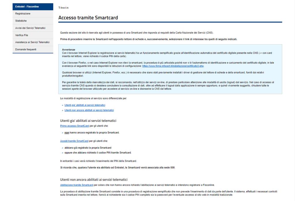 Cliccare su Abilitazione Smartcard La procedura di abilitazione tramite Smartcard consiste in una procedura di registrazione