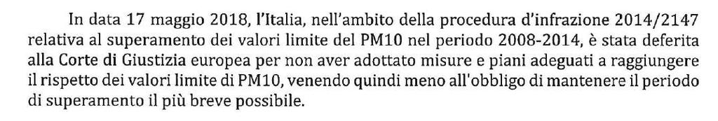 Fatti essenziali L assemblea legislativa in data 11 aprile 2017 ha approvato il piano aria integrato regionale PAIR2020. Il piano è stato aggiornato in data 28 ottobre 2018 (BURERT n.332 del 22.10.