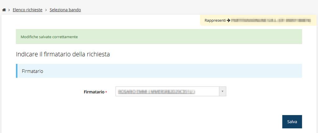 3.3 Inserimento richiesta Portati a termine i passi preliminari alla compilazione della domanda, per prima cosa sarà richiesto di specificare il firmatario della richiesta: Figura 7 - Selezione