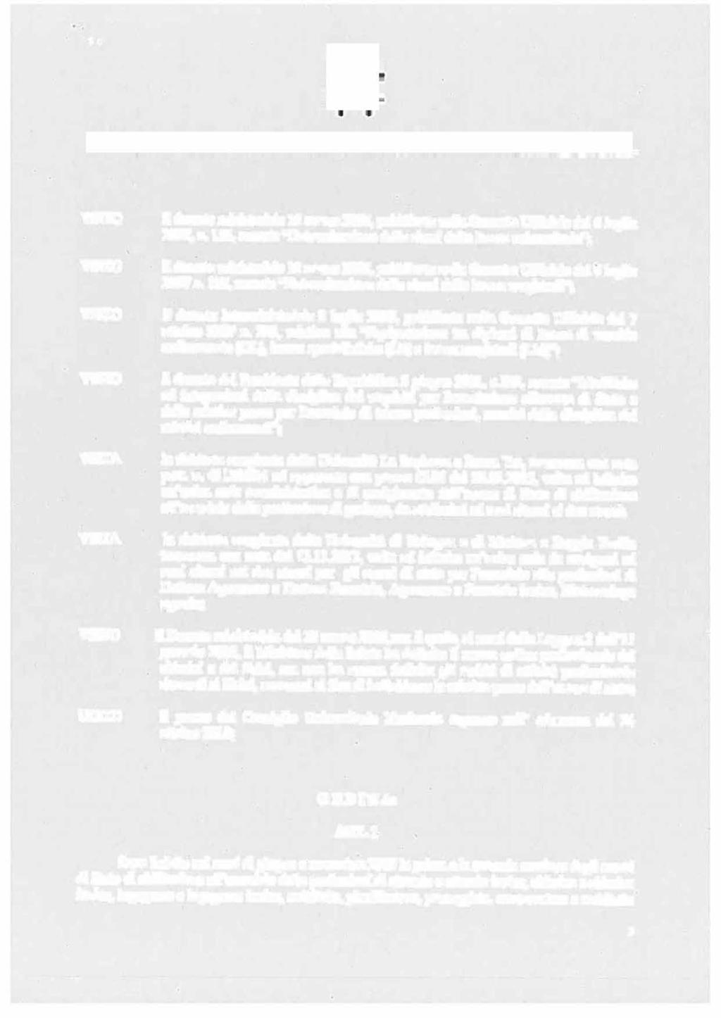 '. VISTA VISTA UDITO il decreto ministeriale 16 marzo 2007, pubblicato nella Gazzetta Ufficiale del 6 luglio 2007, n.