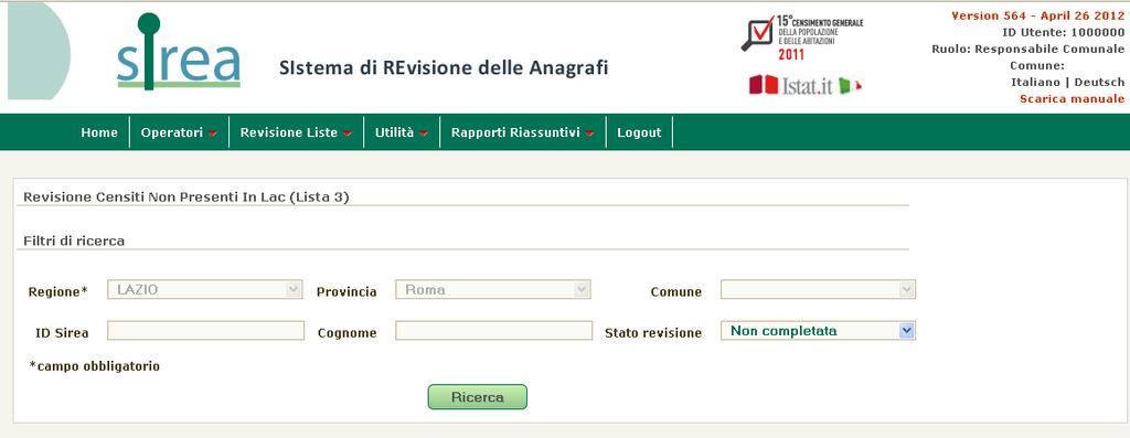 Revisione censiti non presenti in LAC La seconda funzione presente nella sezione Revisione Liste è Revisione censiti non presenti in LAC.