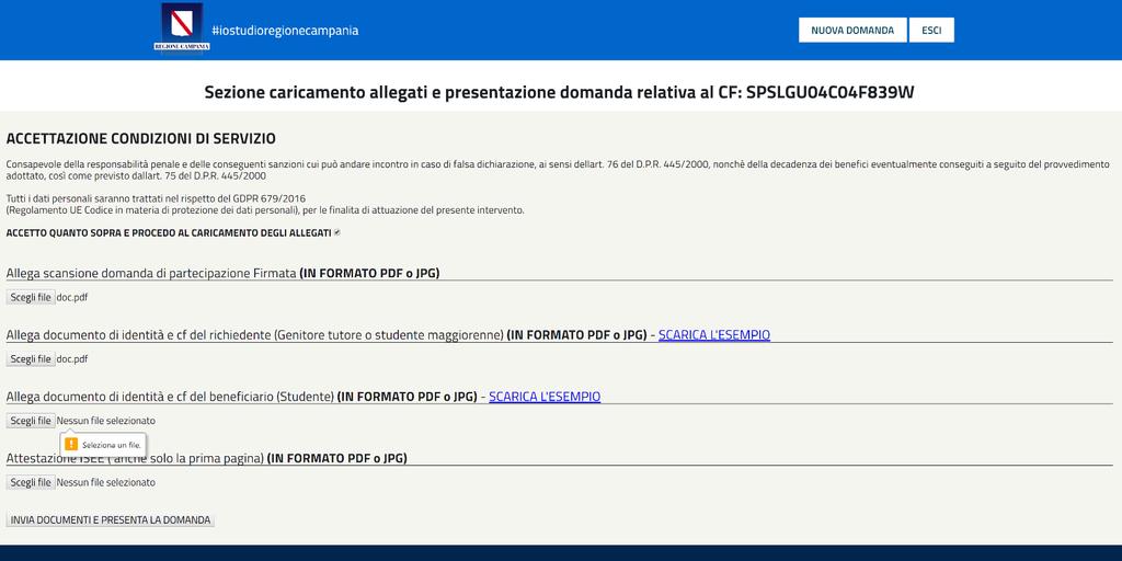 IMPORTANTE: Senza il caricamento di TUTTI i documenti previsti la domanda NON sarà presentata!