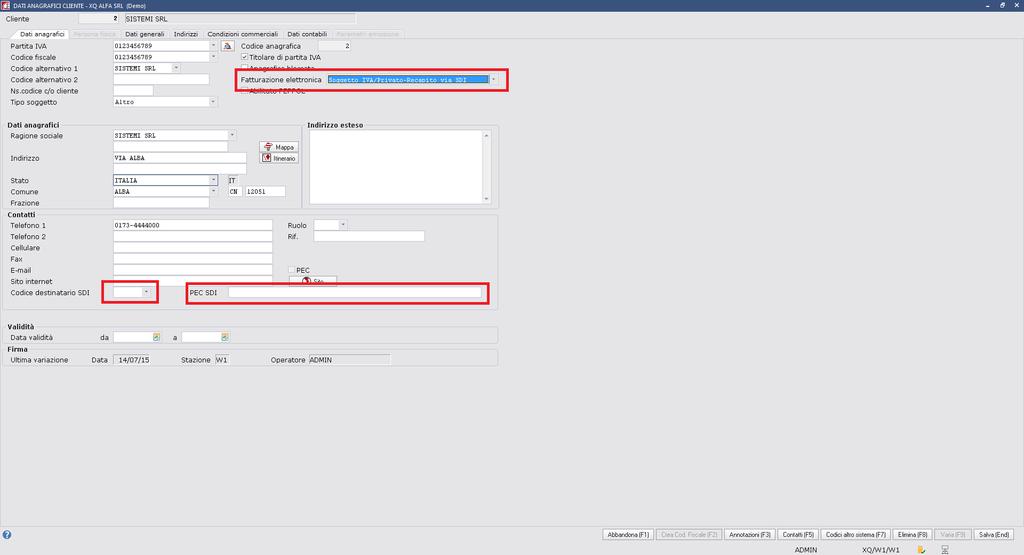 2) ANAGRAFICA CLIENTE Voce di menu: Anagrafiche Clienti Attivare per il cliente la fattura elettronica (in alto a destra): - Pubblica Amministrazione - Soggetto Iva/Privato VIA SDI ( per invio con il