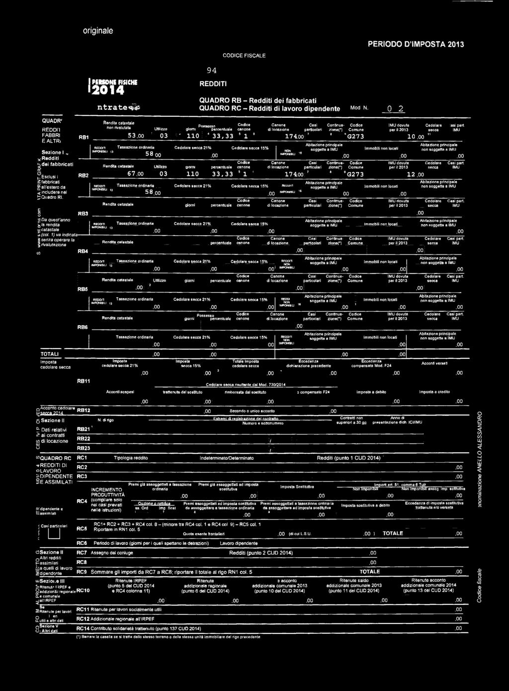 RC - Redditi di lavr dipendente Md N- 0 IUil., Pssess Cdice Canne Casi Cntìnua- Cdice Utilizz girni percentuale canne di lcazine particlari zine(*) Cmune! 0 3 W 1 1 0 1?