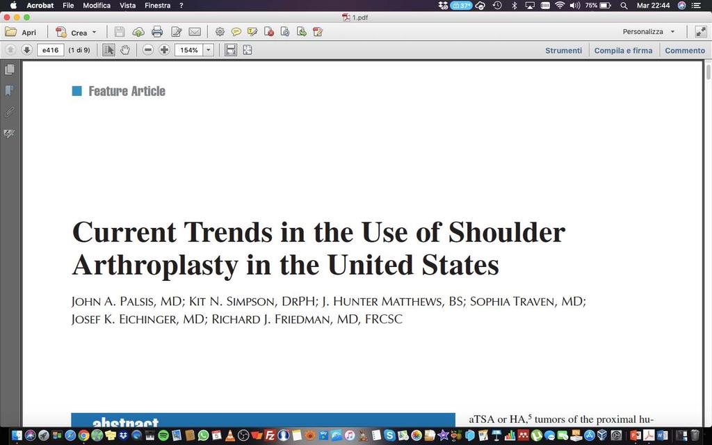 Trend Dal 2011 al 2014 l impianto di protesi di spalla per artrosi è aumentato del 24%.