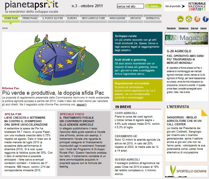 TARGET AdG PSR, OOPP, IMPRENDITORI AGRICOLI e GIOVANI AGRICOLTORI PIANETA PSR PUNTI CHIAVE: linguaggio accessibile anche ai non addetti ai lavori per parlare ad una platea più ampia MISSION: