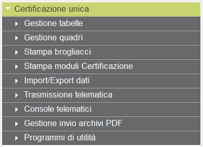 UNICA GESTIONE Gestione certificazione UNICA La procedura UNICA contiene tutte le funzioni necessarie alla gestione del modello di Certificazione Unica 2017.