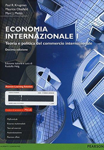 Con aggiornamento online: 1 Economia internazionale oltre un supporto aggiornato e comprensibile per la spiegazione dei fatti attuali e per portare la vitalità dell'economia internazionale