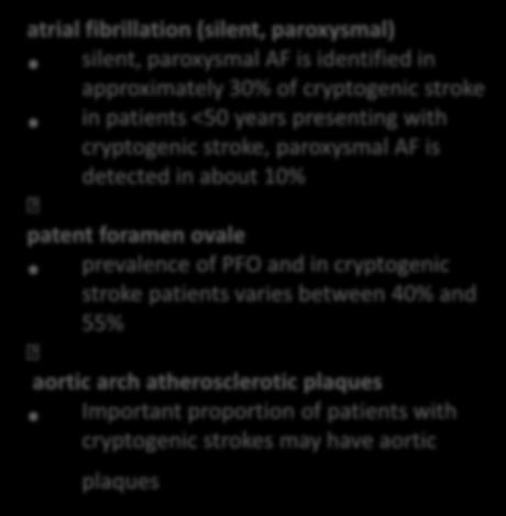 Important proportion of patients with cryptogenic strokes