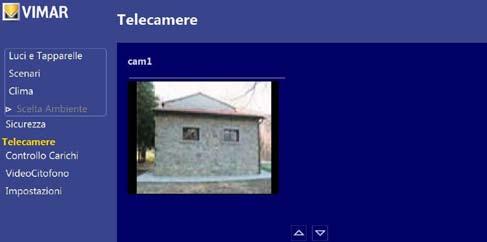 6. Telecamere Telecamere La funzionalità Telecamere consente di visualizzare le immagini trasmesse dalle telecamere collegate direttamente al computer (Web Cam).