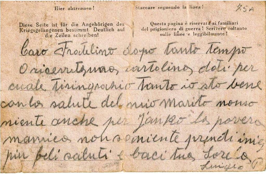 Evidente anche nel testo sgrammaticato il forte affetto e la reciproca