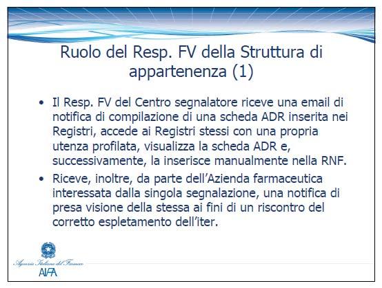 Per l Azienda USL di Piacenza il Responsabile Aziendale di FV