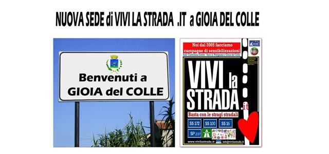 In attesa di aprire una sede distaccata anche a Gioia del Colle, l Associazione Vivi la Strada.