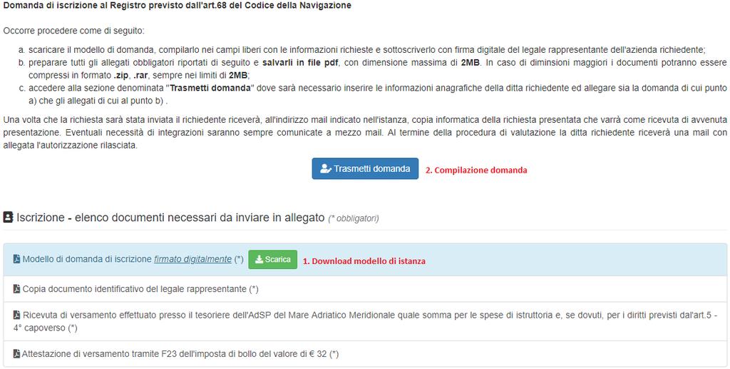 Modello di domanda E possibile accedere alla sezione pubblica per l inoltro delle domande di istanza attraverso il seguente link pubblico: https://reaplus.adspmam.