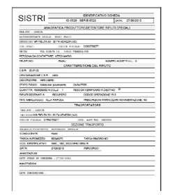 Scheda SISTRI È corrispondente all attuale formulario. La preparazione è esclusivamente elettronica (tranne casi eccezionali!).