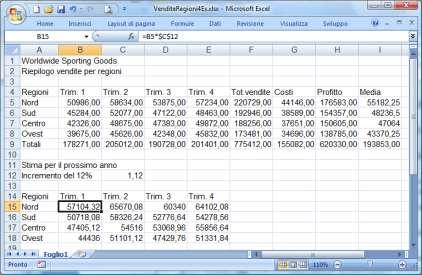 Excel 2007 VERSIONE PERSONALE DI STUDENTE EBOOK01 12. Nella cella C14, introdurre una formula che incrementi del 15% il totale delle vendite della cella B9.