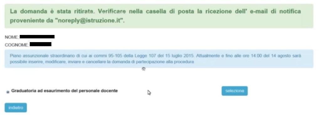 Per ritirare la domanda cliccare sul pulsante Ritira la domanda: Dopo il