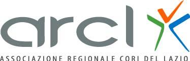 l'associazione Regionale Cori del Lazio A.R.C.L. organizza il Concorso Corale Regionale Roma 2019 REGOLAMENTO Art.