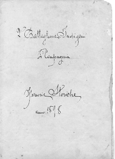 n copia digitale Brunelli_Memorie storiche 1898 Unità Archivistica Cartella documenti Documento 2 Battaglione Indigeni 4 Compagnia - Memorie storiche anno 1898 fascicolo manoscritto di ca.