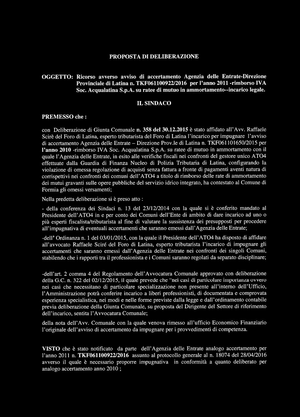 Raffaele Scirè del Foro di Latina, esperto tributarista del Foro di Latina l incarico per impugnare l avviso di accertamento Agenzia delle Entrate - Direzione Prov.le di Latina n.