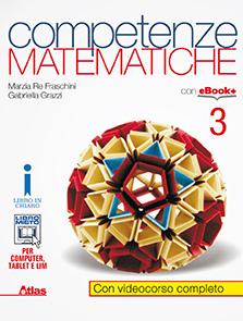 M. Re Fraschini, G. Grazzi COMPETENZE MATEMATICHE - 3 voll.