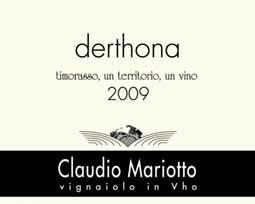 Claudio Mariotto COLLI TORTONESI TIMORASSO 2009 Derthona Strada prov.