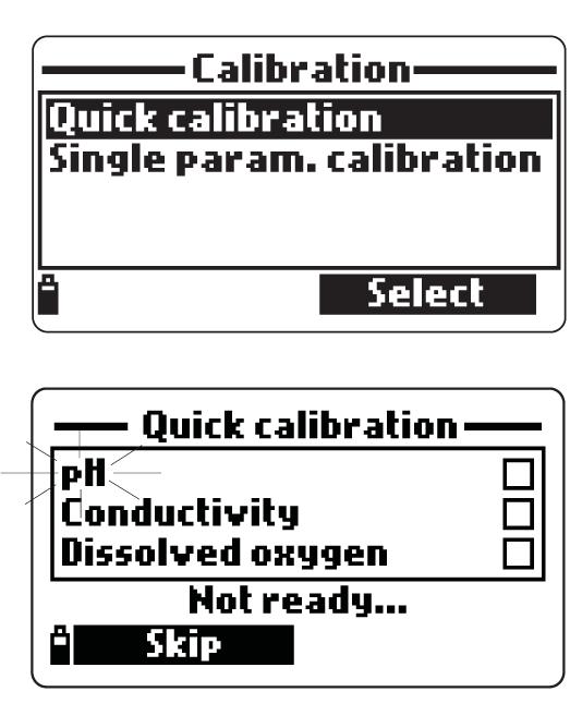 7.1 QUICK CALIBRATION (CALIBRAZIONE RAPIDA) Il metodo di calibrazione rapida fornisce un singolo punto di calibrazione rapida per sensori ph, conducibilità ed ossigeno disciolto.