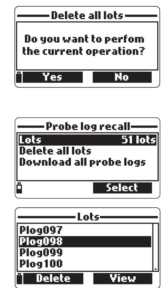 Cancellare tutti i lotti Da Meter log recall, scegliere Delete all lots e lo strumento visualizzerà il messaggio Do you want to perform the current operation?