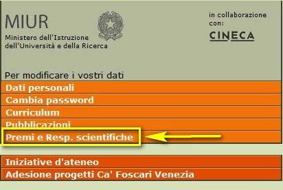 2) AGGIORNAMENTO DELLA SEZIONE PREMI E RESPONSABILITÀ SCIENTIFICHE DEL SITO MINISTERIALE LOGINMIUR Si accede alla sezione Premi e Responsabilità