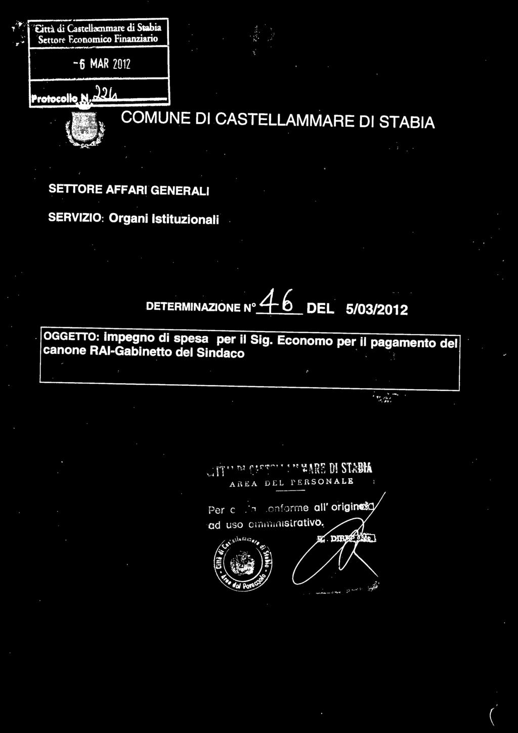 ~~ r2jm COMUNE DI 'CASTELLAMMARE DI STABIA SETTORE AFFARI GENERALI SERVIZIO: Organi Istituzionali DETERMINAZIONE N.4.