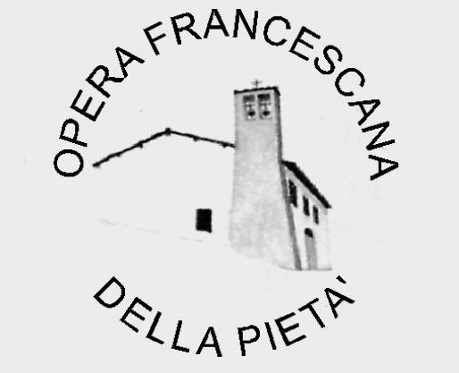 OPERA FRANCESCANA DELLA PIETÀ R E G O L A dell Opera Francescana della Pietà