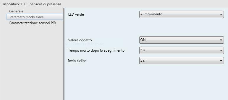 Parametri: Parametri modo slave (appare solo se è stato scelto Slave come Tipo sensore) Modo slave LED verde Valore oggetto Tempo morto dopo lo spegnimento Invio ciclico In modo slave si esce dal