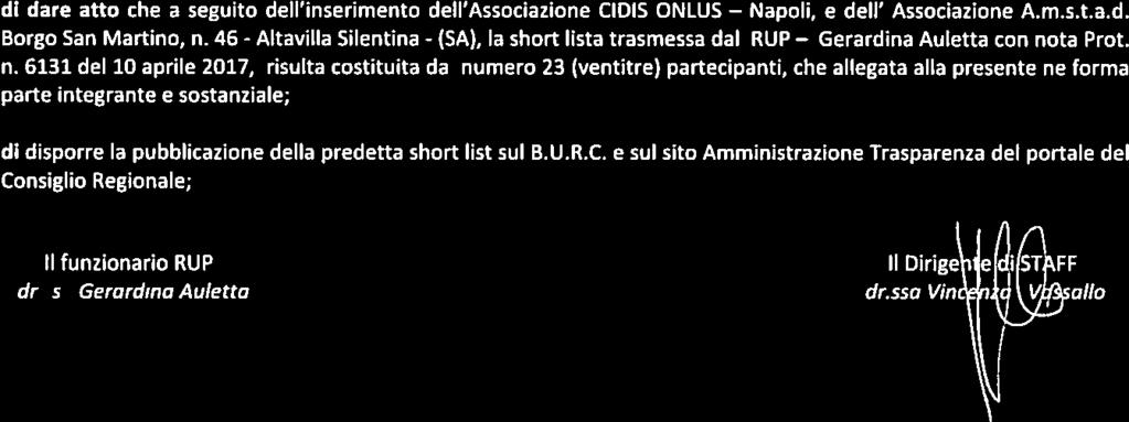 o Consiglio Regionale della C auipania UD STAFF Pianificazione, qualità, controllo interno ed assistenza ad organismi di controllo di dare atto che a seguito dell