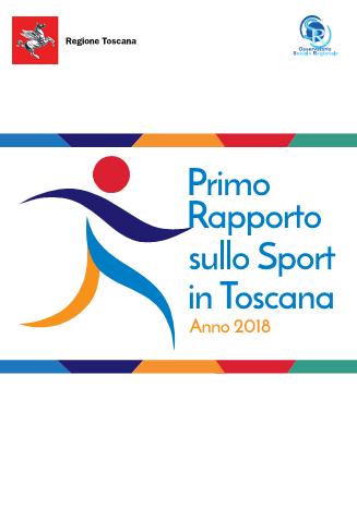 Indice del Primo Rapporto sullo Sport in Toscana 1. I Toscani, lo sport e l attività fisica 2. Società sportive e praticanti 3. I luoghi dello sport 4. La formazione degli operatori dello sport 5.