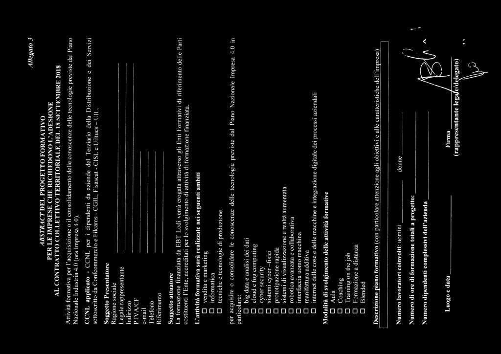 ABSTRACTDEL PROGETTO FORMATIVO PER LE IMPRESE CHE RICHIEDONO L'ADESIONE AL CONTRATTO COLLETTIVO TERRITORIALE DEL 18 SETTEMBRE 2018 Allegato 3 Attività formativa per l'acquisizione o
