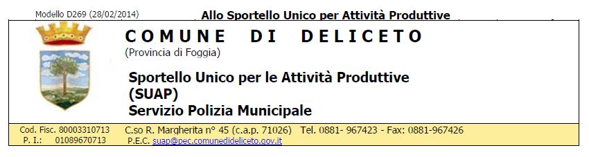 sottoscritto (Cognome e nome): Luogo e data di nascita / / Residente in alla Via n Codice Fiscale TEL Con sede in alla Via n (Se