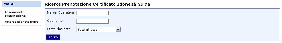 Ricerca prenotazione Attraverso la maschera di ricerca, il sistema permette ad una scuola di visualizzare l elenco delle prenotazioni di competenza.