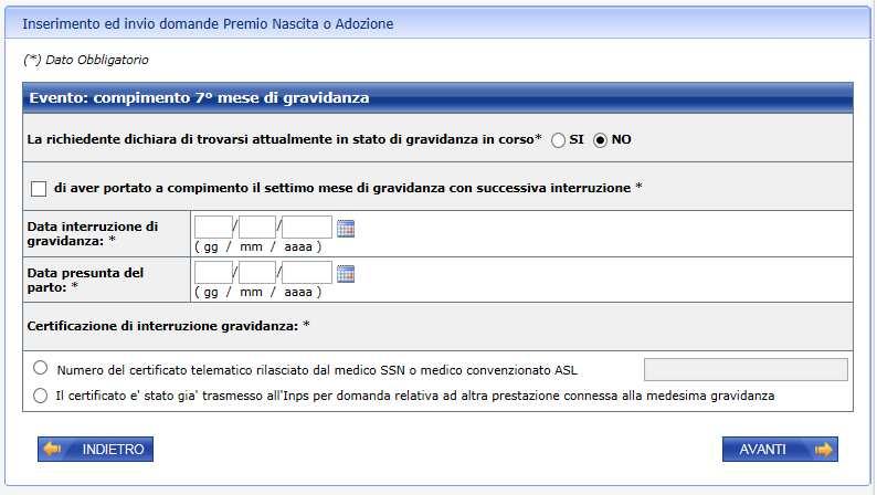 di aver portato a compimento il settimo mese di gravidanza con successiva interruzione e dovrà indicare sia la data presunta sia la data di interruzione di gravidanza con l informazione legata alla