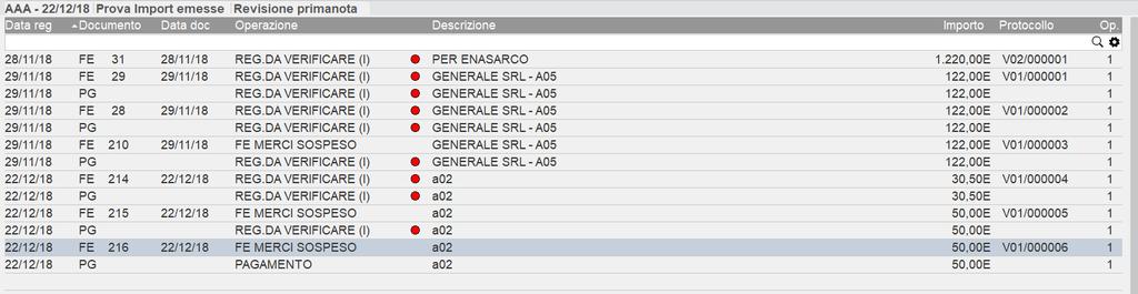 Per le fatture selezionate sarà generata la registrazione in primanota della FE (e anche del PG se in fattura è indicato un pagamento per