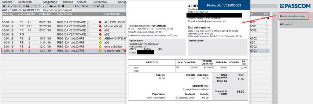 Inoltre, si potrà visualizzare la fattura che ha generato la registrazione, posizionarsi sulla riga della registrazione contabile e premendo Anteprima Docuvision[F3]: Sempre da Revisione Primanota, è