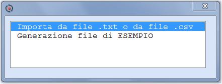 Quando si accede a questa scelta è possibile generare il file di esempio: Generazione file di ESEMPIO e salvarlo in una cartella delle risorse del computer.